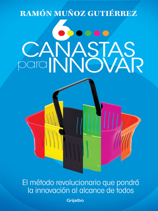 Title details for Seis canastas para innovar by Ramón Muñoz Gutiérrez - Wait list